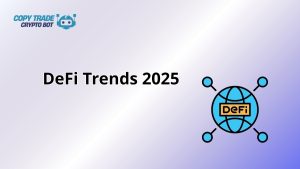 DeFi Trends 2025
