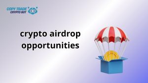 crypto airdrop opportunities